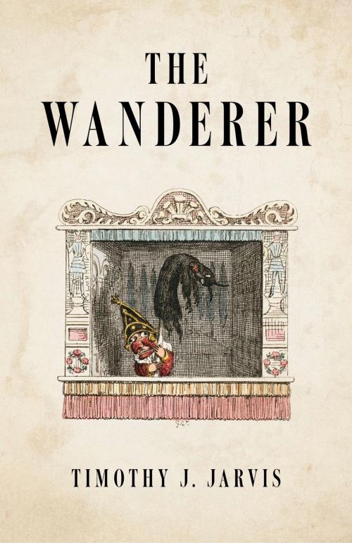 Cover of the book The Wanderer by Timothy J. Jarvis, John Hunt Publishing