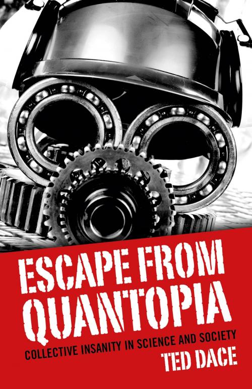 Cover of the book Escape from Quantopia by Ted Dace, John Hunt Publishing