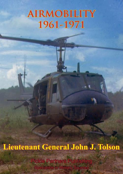 Cover of the book Vietnam Studies - AIRMOBILITY - 1961-1971 by Lieutenant General John J. Tolson, Normanby Press
