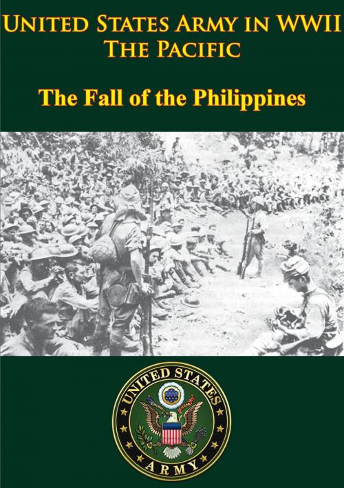 Cover of the book United States Army in WWII - the Pacific - the Fall of the Philippines by Professor Louis Morton, Verdun Press