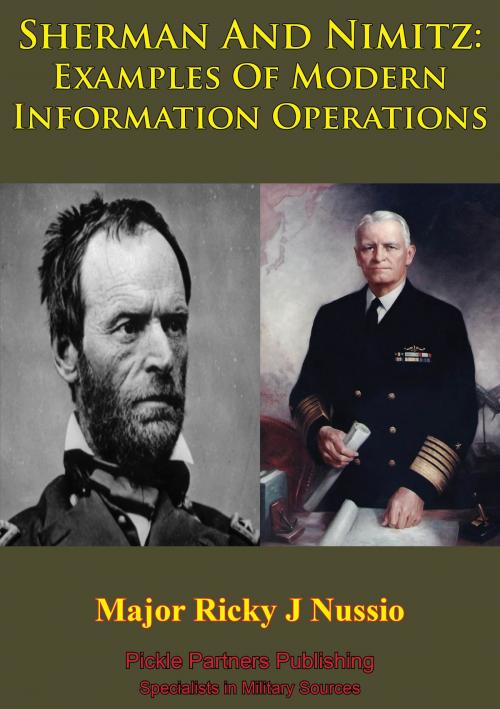 Cover of the book Sherman And Nimitz: Examples Of Modern Information Operations by Major Ricky J Nussio, Verdun Press