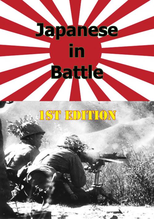 Cover of the book JAPANESE IN BATTLE 1st Edition [Illustrated Edition] by Military Intelligence Staff GHQ India, Verdun Press