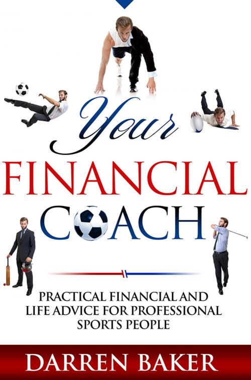 Cover of the book Your Financial Coach by Darren Baker, Troubador Publishing Ltd