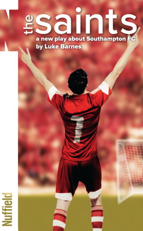 Cover of the book The Saints by Luke Barnes, Oberon Books