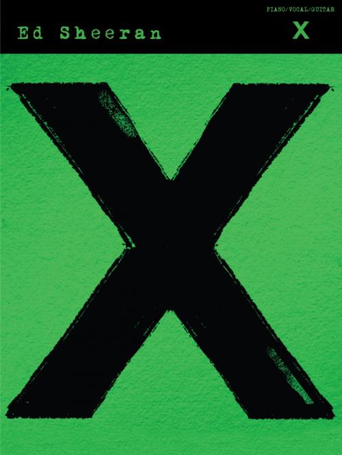 Cover of the book Ed Sheeran: X (PVG) by Wise Publications, Music Sales Limited