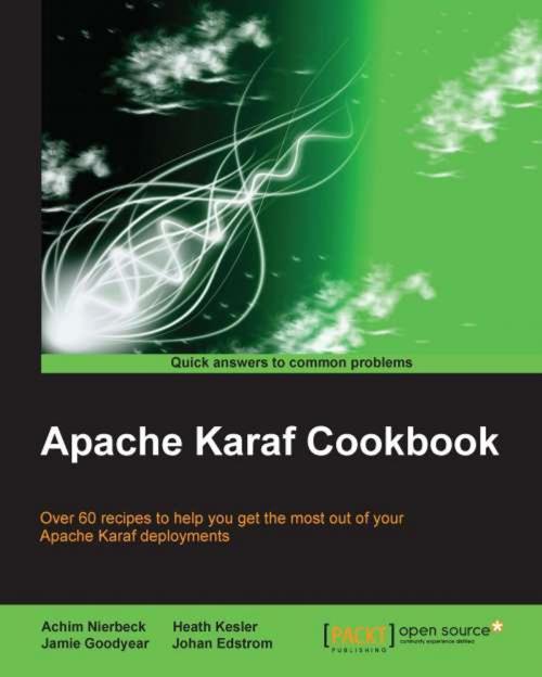 Cover of the book Apache Karaf Cookbook by Achim Nierbeck, Jamie Goodyear, Heath Kesler, Johan Edstrom, Packt Publishing