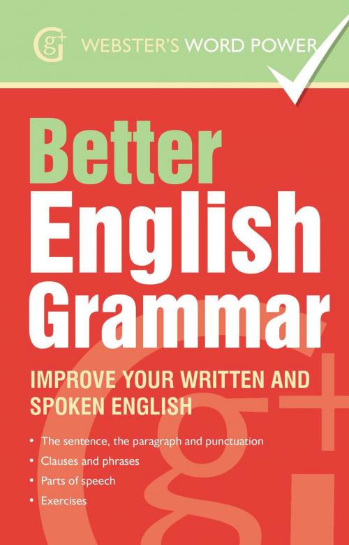 Cover of the book Webster's Word Power Better English Grammar by Betty Kirkpatrick, Waverley Books