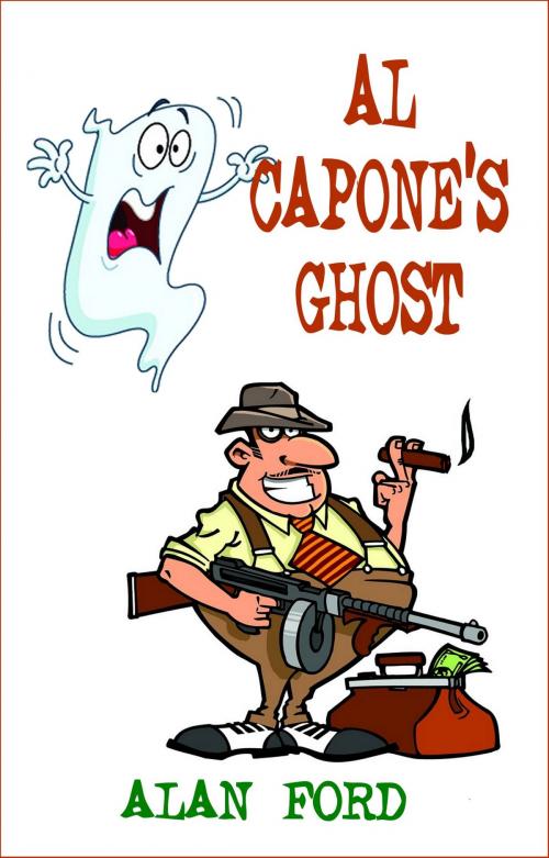Cover of the book Al Capone's Ghost by Alan Ford, Book Demon Publishing