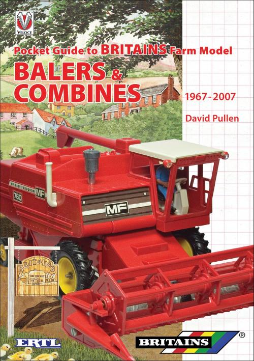 Cover of the book Pocket Guide to Britains Farm Model Balers & Combines 1967-2007 by David Pullen CEng CEnv MIAgrE, Veloce Publishing Ltd