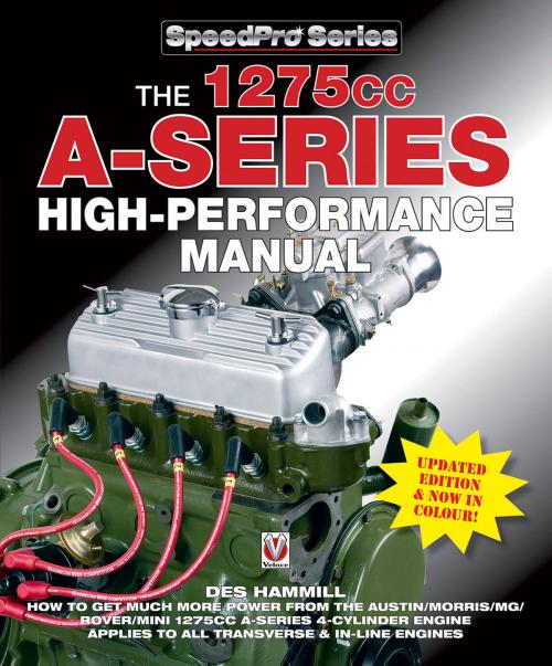 Cover of the book The 1275cc A-Series High Performance Manual by Des Hammill, Veloce Publishing Ltd
