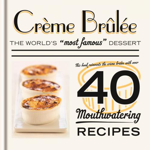 Cover of the book Crème Brûlée by Spruce, Octopus Books