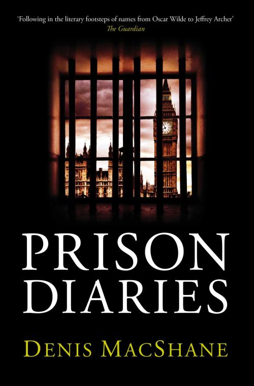 Cover of the book Prison Diaries by Denis MacShane, Biteback Publishing