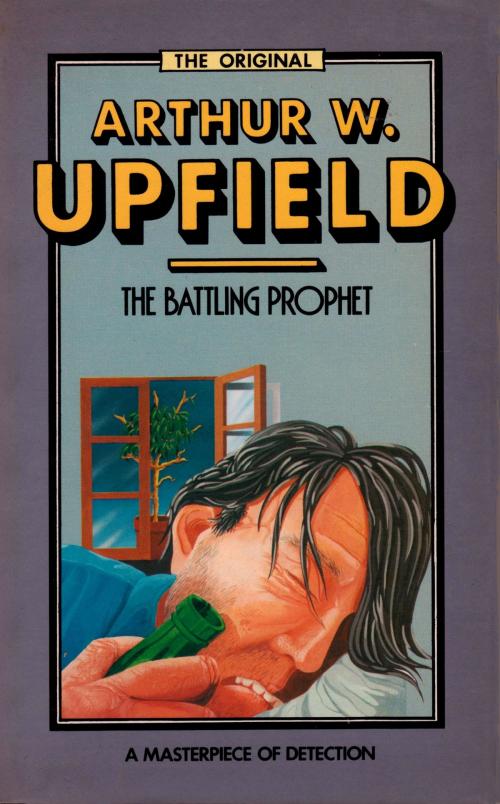 Cover of the book The Battling Prophet by Arthur W. Upfield, ETT Imprint