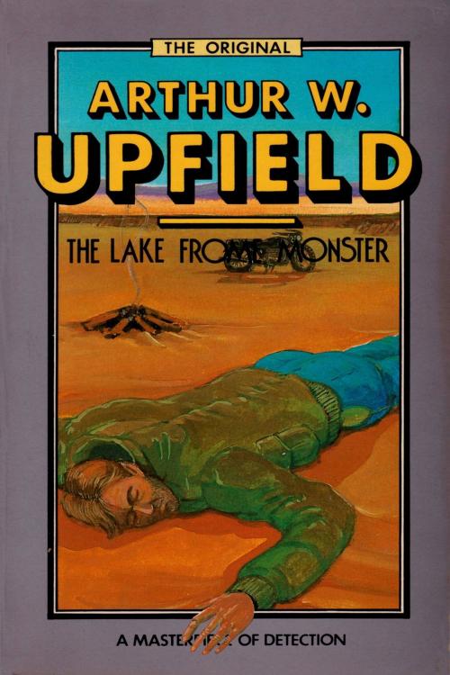 Cover of the book The Lake Frome Monster by Arthur W. Upfield, ETT Imprint