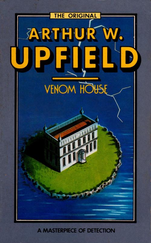 Cover of the book Venom House by Arthur W. Upfield, ETT Imprint