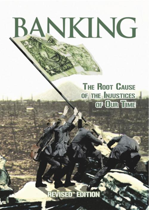Cover of the book Banking: The Root Cause of the Injustices of Our Time by , Diwan Press