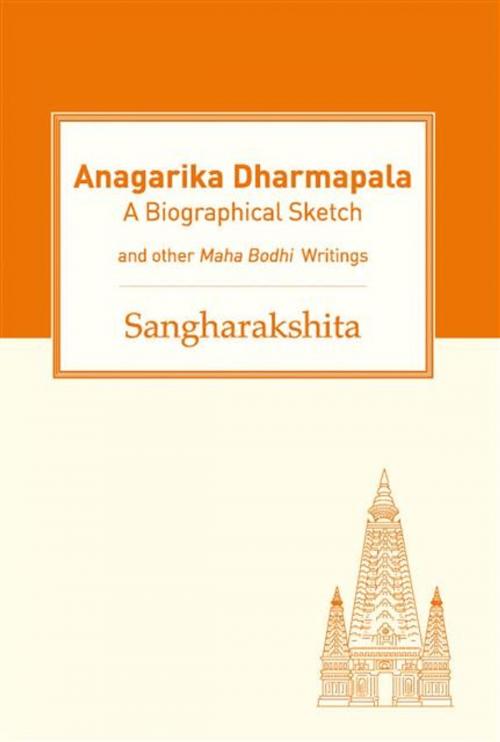 Cover of the book Anagarika Dharmapala by Sangharakshita, Windhorse Publications Ltd