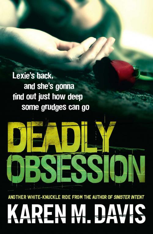 Cover of the book Deadly Obsession by Karen M. Davis, Simon & Schuster Australia