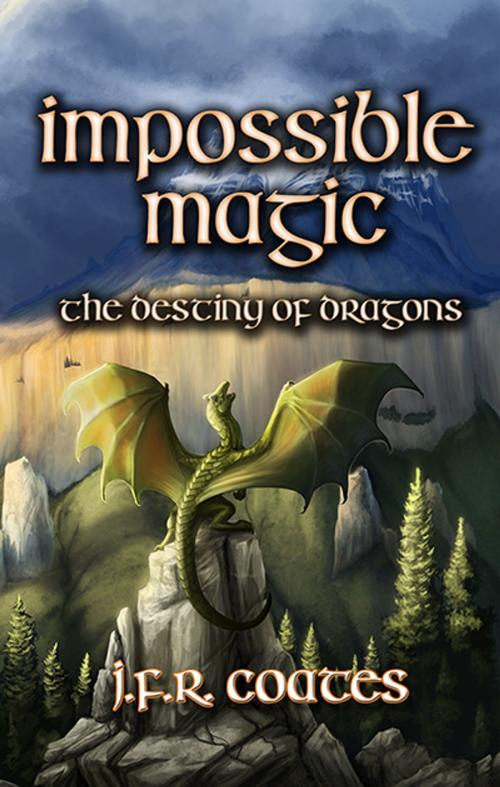 Cover of the book Impossible Magic by J.F.R. Coates, Jaffa Books