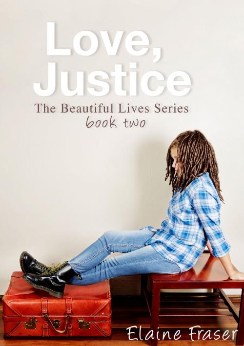 Cover of the book Love, Justice by Elaine Fraser, Australian eBook Publisher