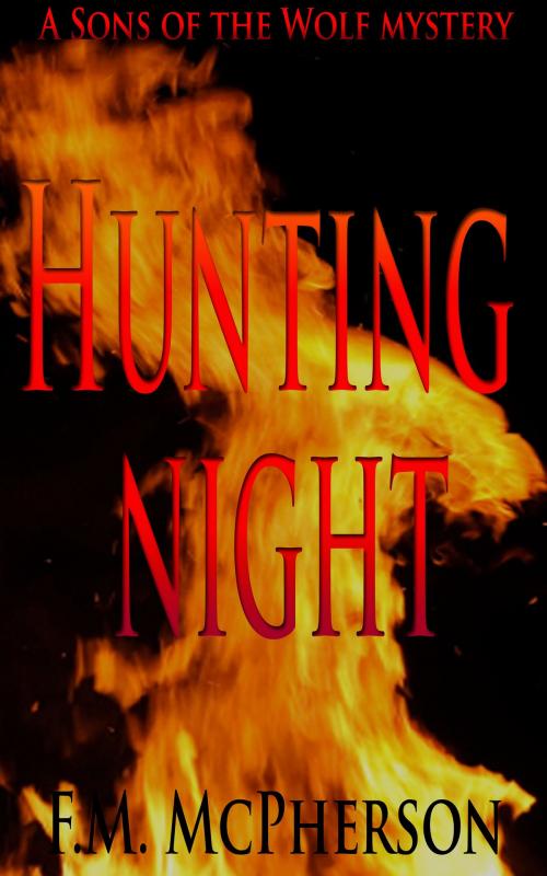 Cover of the book Hunting Night by F.M. McPherson, Wayz Press