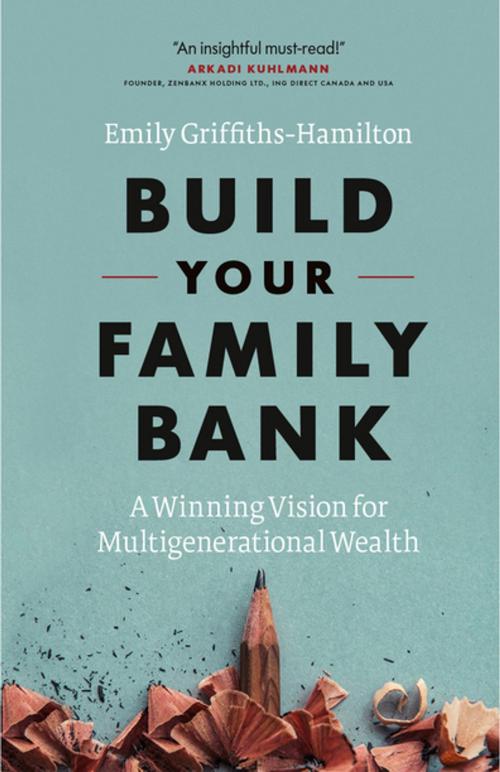 Cover of the book Build Your Family Bank by Emily Griffiths-Hamilton, Figure 1 Publishing