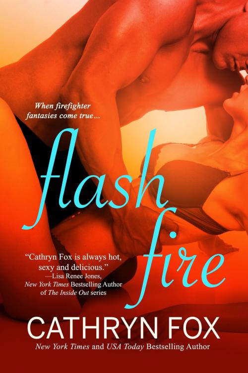 Cover of the book Flash Fire by Cathryn Fox, Cathryn Fox