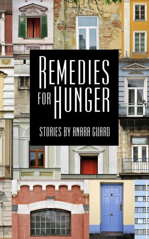 Cover of the book Remedies for Hunger by Anara Guard, New Wind Publishing