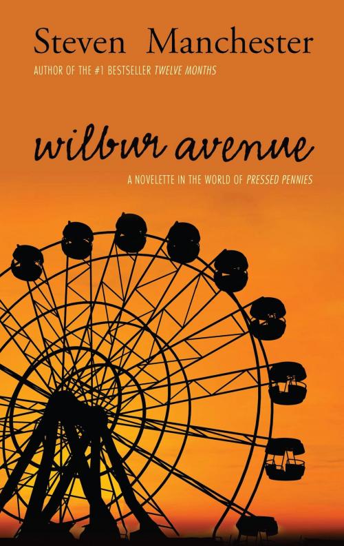 Cover of the book Wilbur Avenue by Steven Manchester, Fiction Studio Books