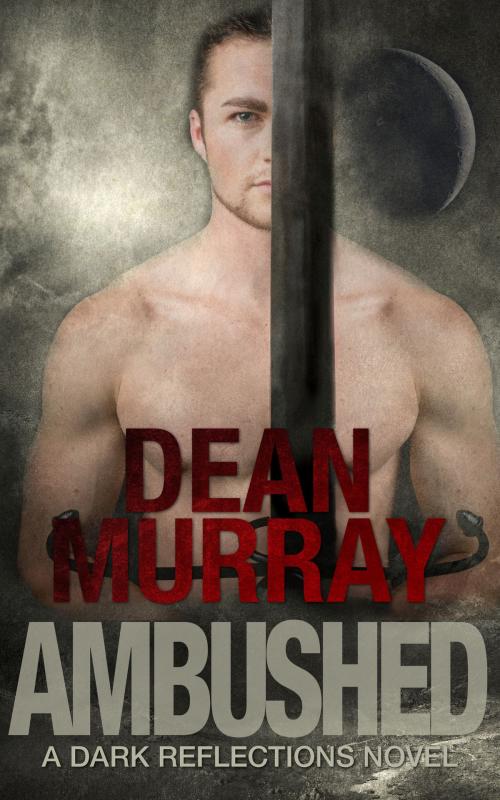 Cover of the book Ambushed (Dark Reflections Volume 3) by Dean Murray, Fir'shan Publishing