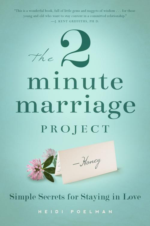 Cover of the book The Two-Minute Marriage Project by Heidi Poleman, Familius