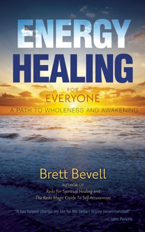 Cover of the book Energy Healing for Everyone by Brett Bevell, Monkfish Book Publishing