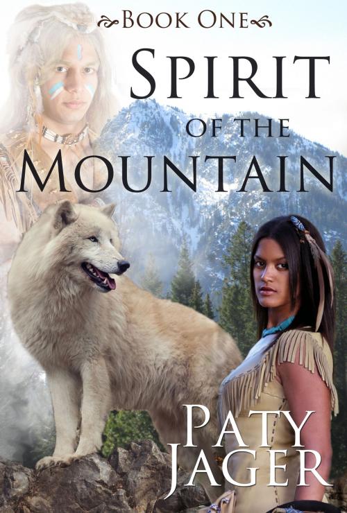 Cover of the book Spirit of the Mountain by Paty Jager, Windtree Press