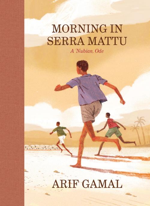 Cover of the book Morning in Serra Mattu by Arif Gamal, McSweeney's