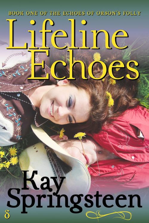 Cover of the book Lifeline Echoes by Kay Springsteen, Dingbat Publishing