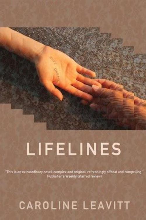 Cover of the book Lifelines by Caroline Leavitt, Dzanc Books
