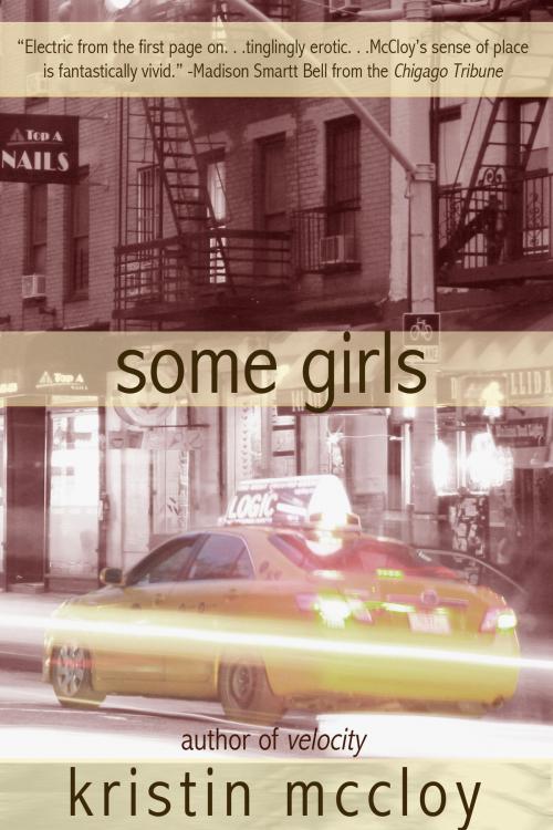 Cover of the book Some Girls by Kristin McCloy, Dzanc Books