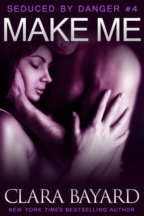Cover of the book Make Me by Clara Bayard, Rising Books