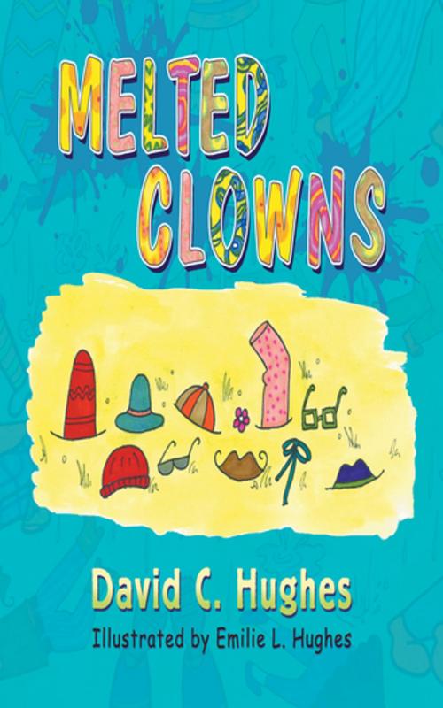 Cover of the book Melted Clowns by David C. Hughes, Progressive Rising Phoenix Press, LLC