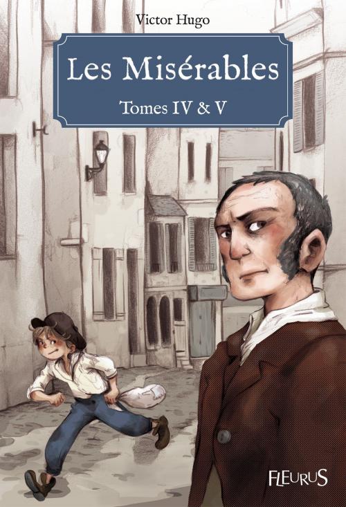 Cover of the book Les Misérables - Tomes IV & V by Victor Hugo, Fleurus