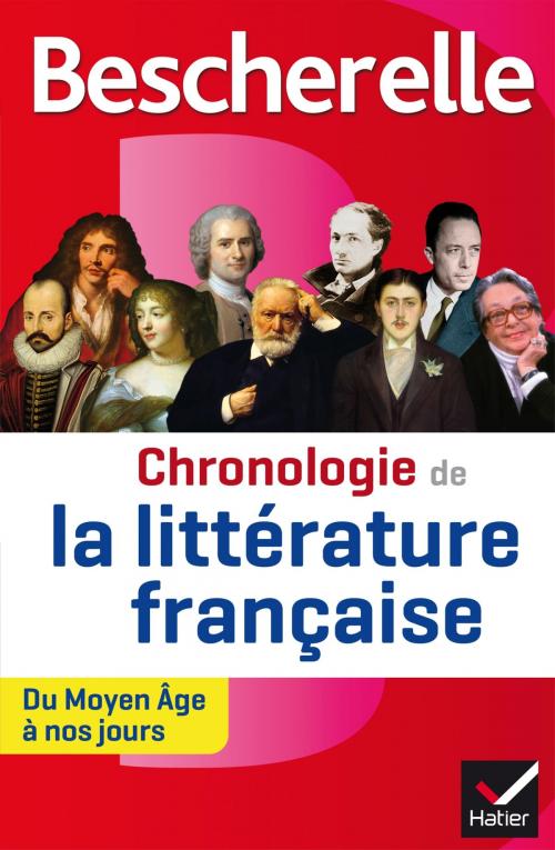 Cover of the book Bescherelle Chronologie de la littérature française by Alain Couprie, Johan Faerber, Nancy Oddo, Laurence Rauline, Hatier