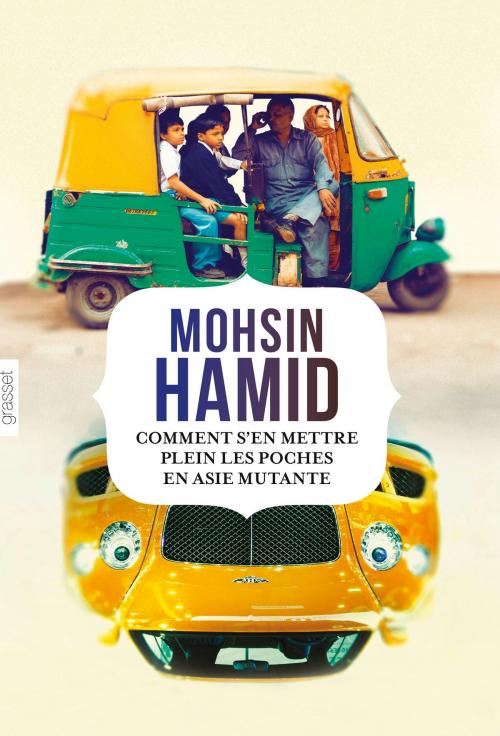 Cover of the book Comment s'en mettre plein les poches en Asie mutante by Mohsin Hamid, Grasset