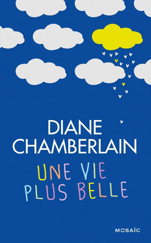 Cover of the book Une vie plus belle by Diane Chamberlain, HarperCollins
