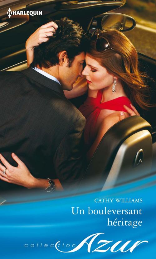 Cover of the book Un bouleversant héritage by Cathy Williams, Harlequin