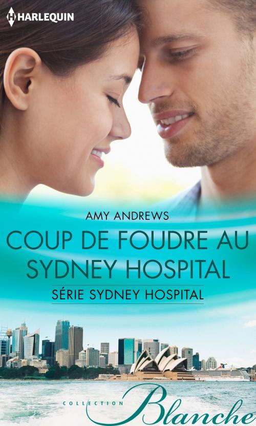 Cover of the book Coup de foudre au Sydney Hospital by Amy Andrews, Harlequin