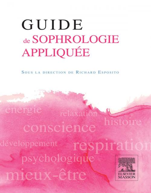 Cover of the book Guide de sophrologie appliquée by Richard Esposito, Elsevier Health Sciences