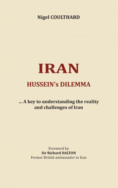 Cover of the book Iran, Hussein's dilemma by Nigel Coulthard, Books on Demand
