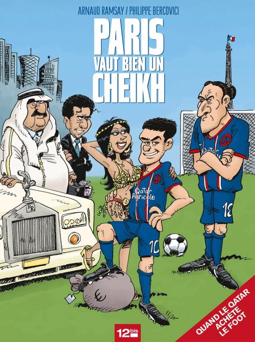 Cover of the book Paris vaut bien un cheikh by Arnaud Ramsay, Philippe Bercovici, Glénat BD