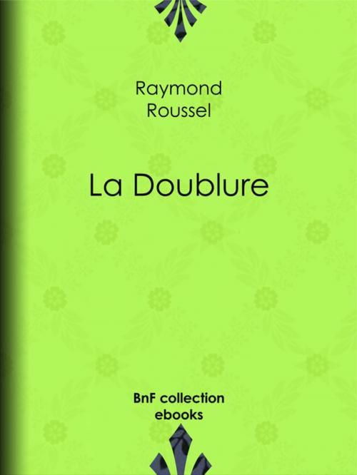Cover of the book La Doublure by Raymond Roussel, BnF collection ebooks