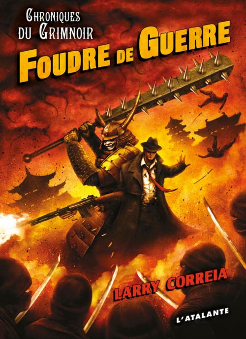 Cover of the book Foudre de guerre by Larry Correia, L'Atalante